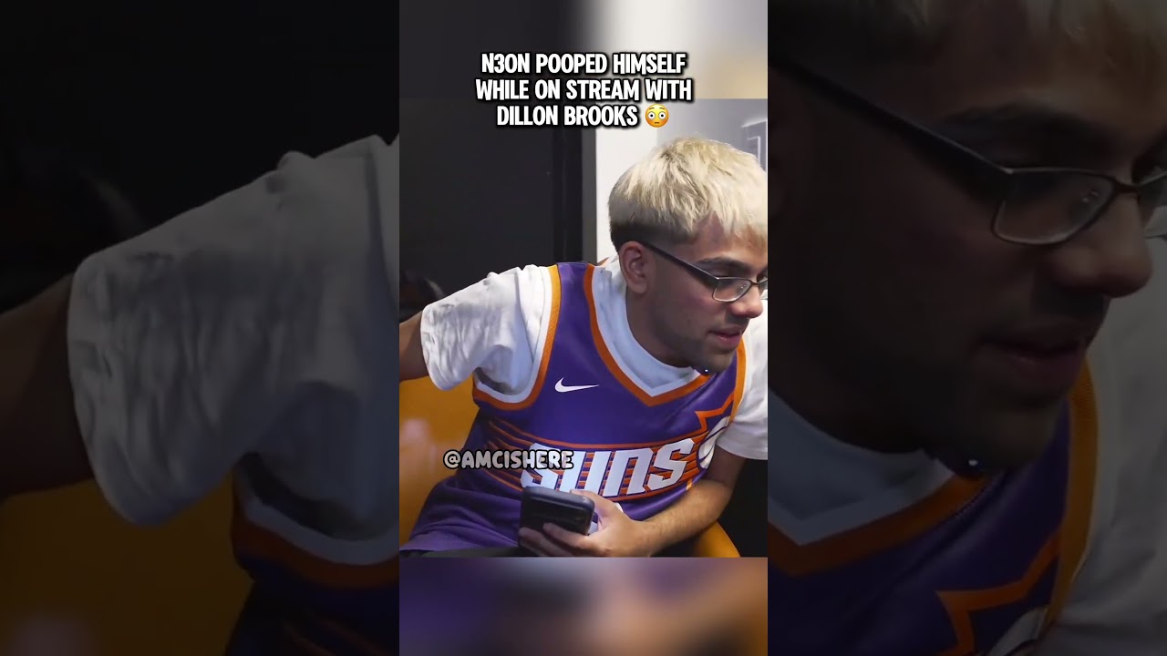 N3on pooped himself while on stream with Dillon Brooks 