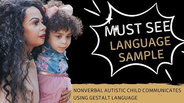 Gestalt Language Processing in a Nonverbal Autistic 4-Year-Old | Language Sample & Insights