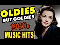 Music Hits 60s Greatest Hits Songs  Best Music Hits 60s  Golden Oldies Songs Playlist