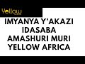 AKAZI KADASABA AMASHURI MURI YELLOW GUHERA KUMYAKA 18 WEMEREWE GUSABA AKAZI AKAZI KADASABA AMASHURI MURI YELLOW GUHERA KUMYAKA 18 WEMEREWE GUSABA AKAZI