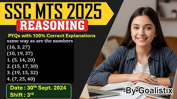 SSC MTS Reasoning 2025 💥30th Sept. 2024 Shift-3 | PYQs with 100% ✔️Answers 🚀 Must Watch! | Goalistix