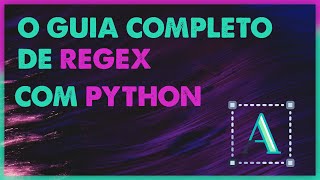 O GUIA COMPLETO SOBRE REGEX COM PYTHON Net Worth