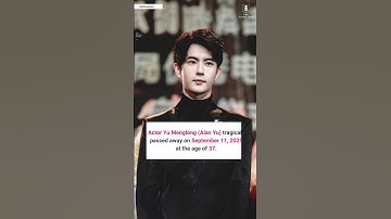 Yu Menglong Tragic Death Shocks Fans #cdrama #actor #yumenglong #alanyu #restinpeace #dramanews