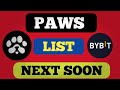 paws airdrop listing date paws new update paws new update listing paws list Bybit