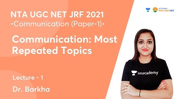 Communication: Most Repeated Topics | Lec - 1 | Paper - 1 | NTA UGC NET-JRF 2021 | Dr. Barkha