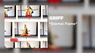 Griff - Eternal Flame [Official Audio]