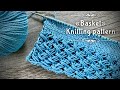 ШИКАРНАЯ ФАКТУРА СПИЦАМИ: УЗОР «КОРЗИНКА» СПИЦАМИ! / «BASKET» KNITTING PATTERN