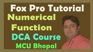 Fox Pro - Function Tutorial (Numerical-Function)| Learn Fox Pro Programming | DCA MCU Bhopal |