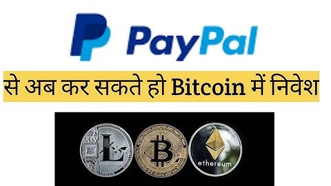 Paypal Accepting Bitcoin & other Cryptocurrency