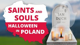 Saints and Souls - Halloween in Poland