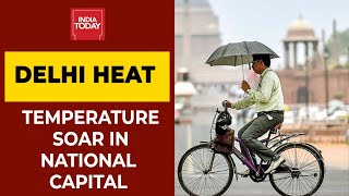 Severe Heat Wave Grips Delhi Takes Max; Records Temperature Of 43.5 degrees On Wednesday