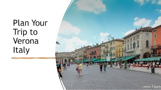 Verona in One Day: Self-Guided Walking Tour & Maps