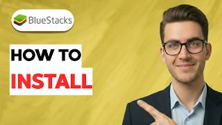 How to Install BlueStacks 4 [2026 Full Guide]
