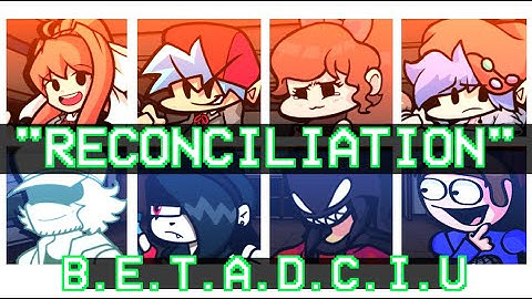 "Reconciliation" - (But Every Turn A Different Character Sing It) - FNF