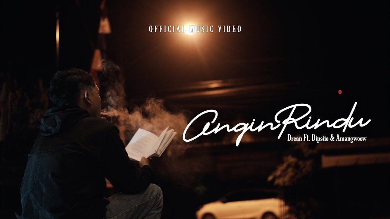 Drean - Angin Rindu Ft. Amangwoow, Dipsiie (Official MV) - YouTube