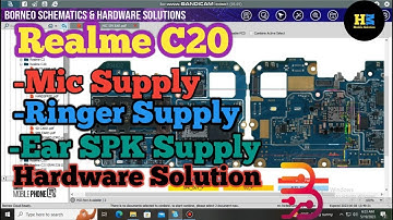 Realme C20 Ear Speaker,Ringer and Mic Supply Tracing-Hardware Solution (Borneo Schematic)