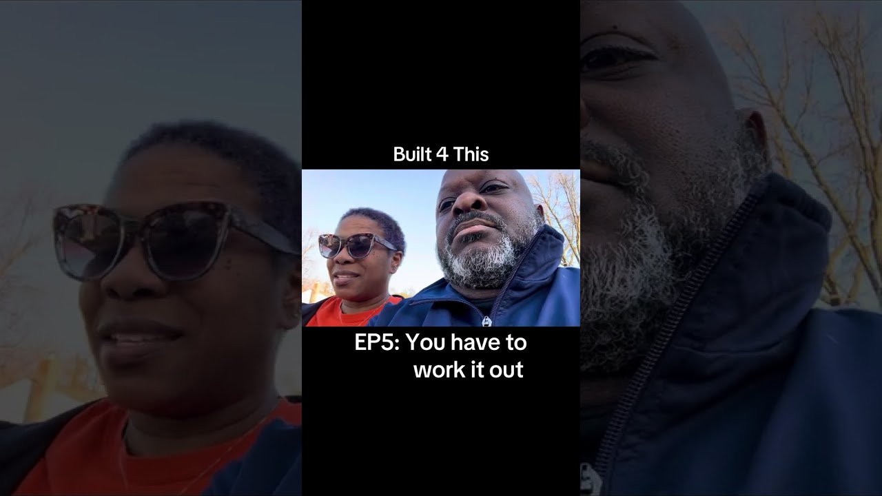 Built 4 This- EP5: You have to work it out