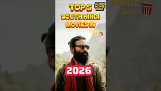 Top 5 South Hindi Dubbed Movies In 2026! 🎬💥 #ActionMovieKing #SouthHindiDubbed #Shorts