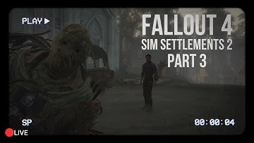 🔴LIVE - Fallout 4 Zombie Sim Settlements 2 Redo - Part 3