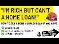 Wealthy, Self-employed Home Buyer With Great Credit Turned Down For a Home Mortgage ?