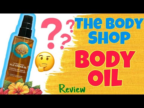 视频: Body Shop Wild Argan Oil Sublime滋养鞭打身体乳液评论
