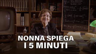 Nonna spiega i 5 minuti