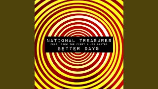 Better Days (feat. Drew the First & Joe Baxter) - National Treasures