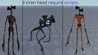 3 siren head require scripts i missed in my last video (require in desc)