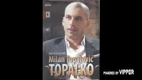 Milan Topalovic Topalko - Svuci se do gole koze - (Audio 2009)