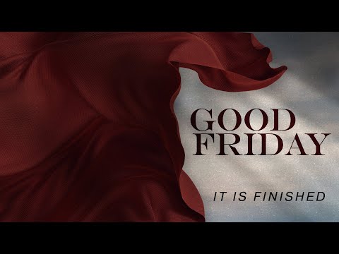 Good Friday 4pm Service: One For All & All For Themselves