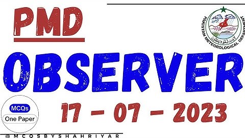 PMD Observer Complete Solved Paper 17-07-2023 | Pakistan Meteorological Department Past Papers MCQs