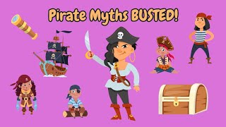 3 pirate myths BUSTED! | facts about pirates | For kids