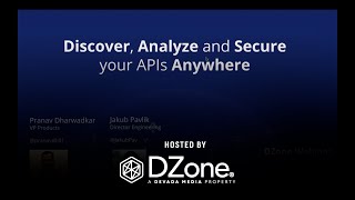 Discover, Deliver and Secure Your APIs...Anywhere | DZone Webinar by Volterra
