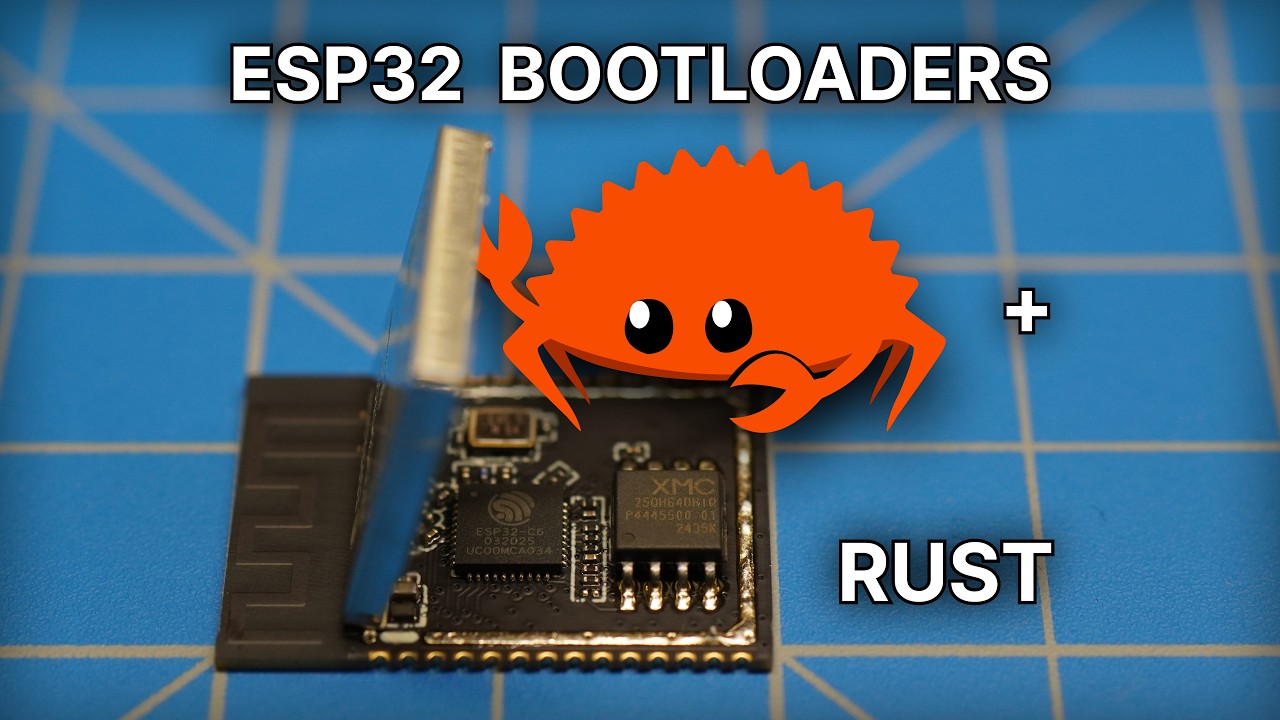 From Zero to ESP32 Bootloader in Embedded Rust - YouTube