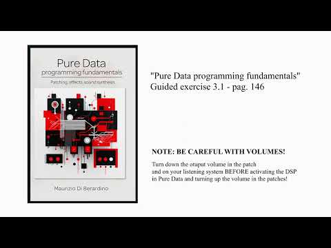 Pure Data programming fundamentals - Guided exercise 3.1 demo