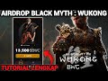 AIRDROP BLACK MYTH : WUKONG - TUTORIAL LENGKAP ‼️