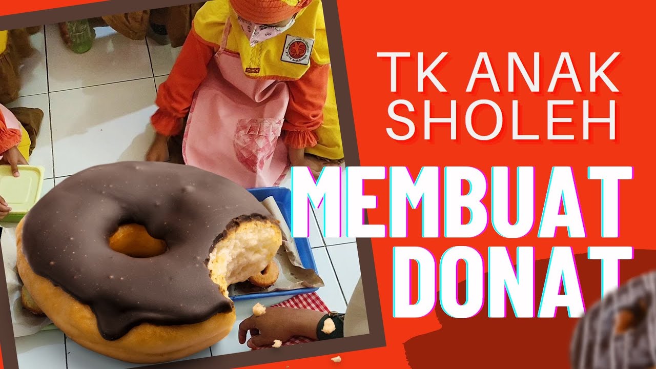 Membuat Donat | TK Anak Sholeh