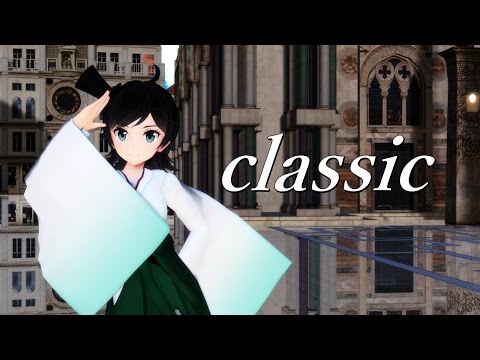 【MMD艦これ】松風で『classic』