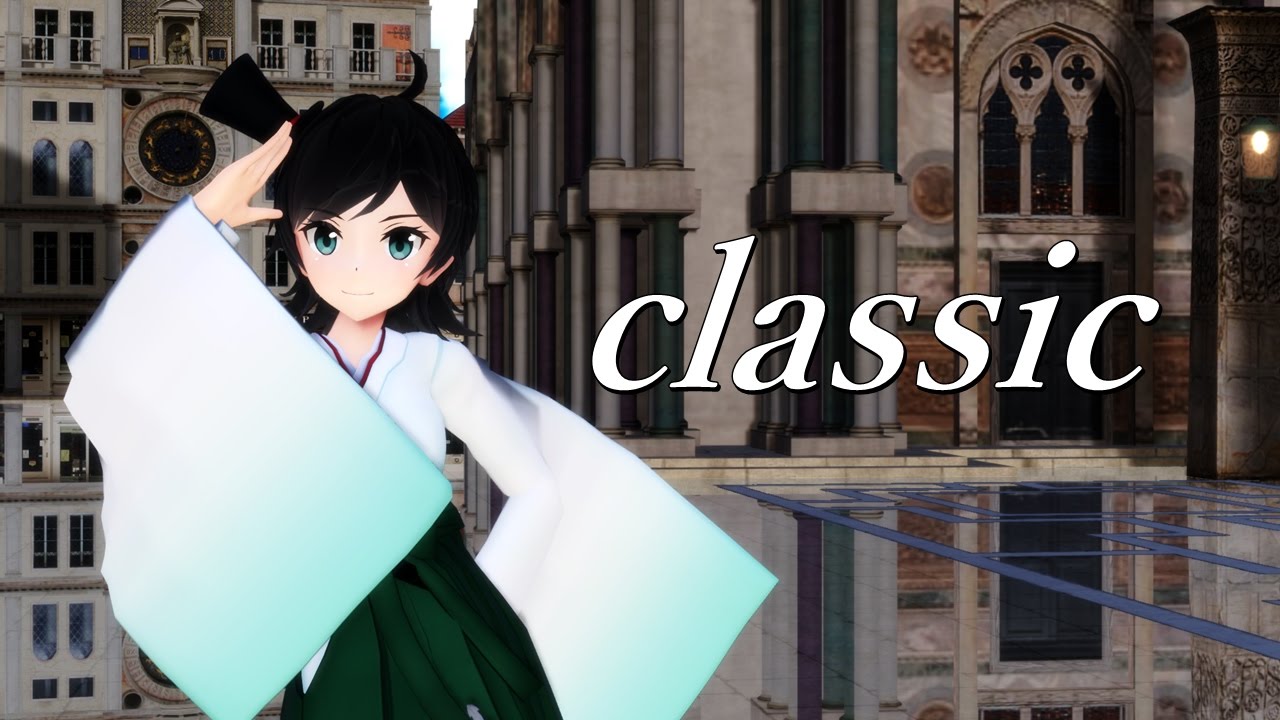 Mmd艦これ 松風で Classic Youtube