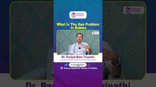 How To Relieve Gas Pain In Babies? Gas Problem In Newborn Ankura Hospitals