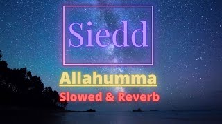 Allahumma - Siedd - Nasheed Only vocal (Slowed + Reverb) Nasheed | Relaxing | Sleep | #siedd#islam Resimi