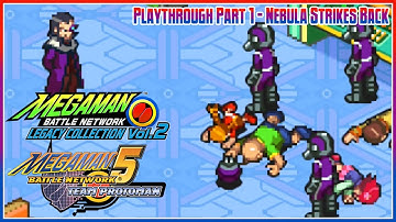 MMBN Legacy Collection 2 | Battle Network 5 Team Protoman | Part 1: Nebula Strikes Back