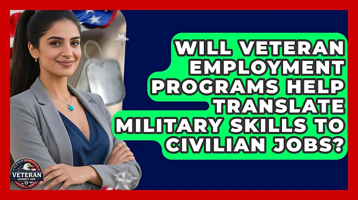 Will Veteran Employment Programs Help Translate Military Skills to Civilian Jobs?