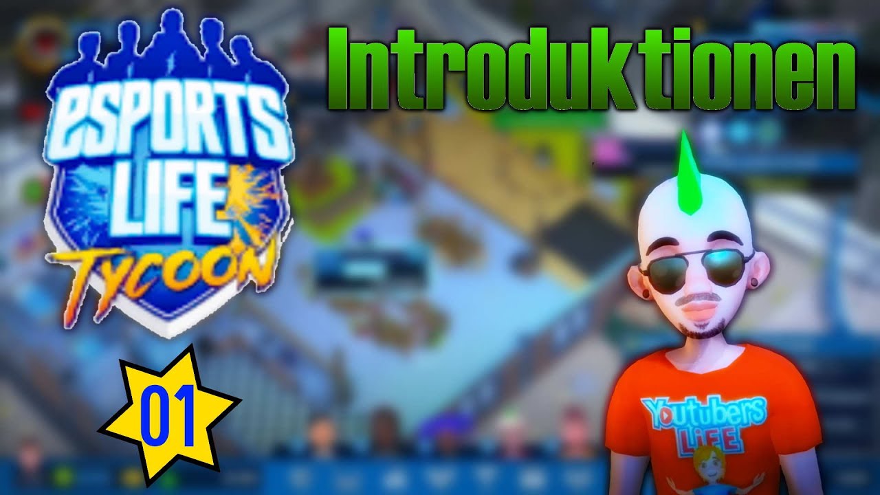 Esports Life Tycoon E1 | Introduktionen - YouTube