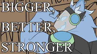 Bigger, Better, Stronger || Animation Meme (Comm)
