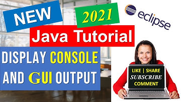 Display Console and GUI Output in Java Tutorial 1 - Console and GUI outputs