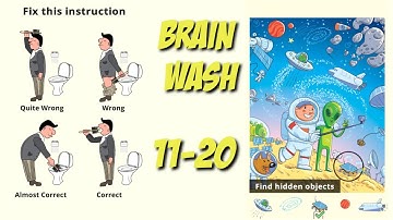 Brain Wash Level 11,12,13,14,15,16,17,18,19,20 Solution Walkthrough | Brain Wash Answer