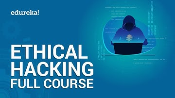 Complete Ethical Hacking Course | Ethical Hacking Training for Beginners | Edureka