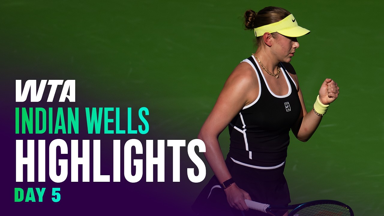Day 5 in Indian Wells featuring Anisimova, Eala, Mboko and more | WTA Match Highlights
