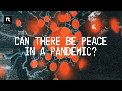 Can There Be Peace in a Pandemic?